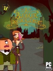 Adventures of Bertram Fiddle 2: A Bleaker Predicklement