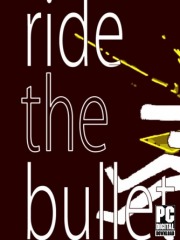 Ride the Bullet