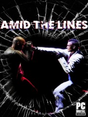 AMID THE LINES