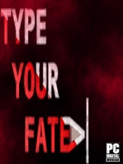 Type Your Fate