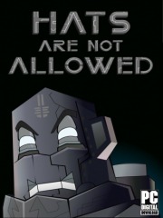 Hats Are Not Allowed
