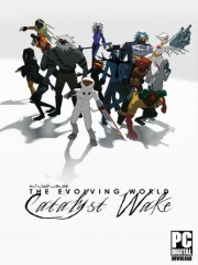 The Evolving World: Catalyst Wake