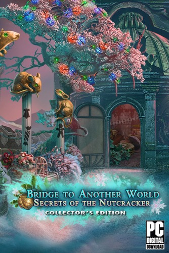 Bridge to Another World: Secrets of the Nutcracker скачать торрентом
