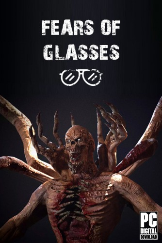 Fears of Glasses  o-o  