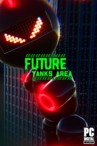 Future Tanks Area скачать торрентом