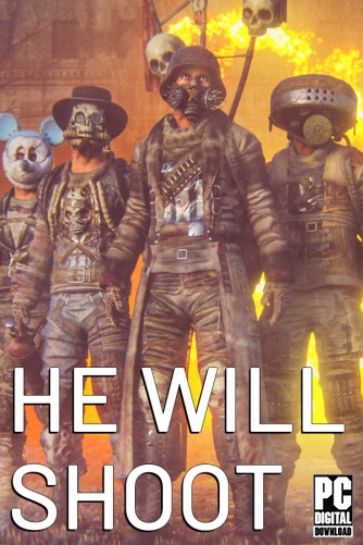 He Will Shoot  