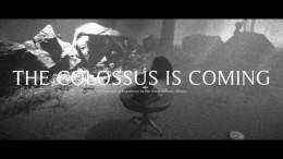 The Colossus Is Coming: The Interactive Experience  