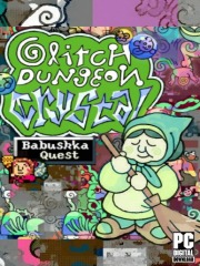 Babushka's Glitch Dungeon Babushka's Glitch Dungeon