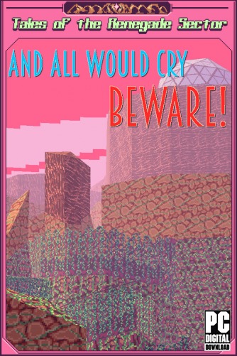 And All Would Cry Beware!  