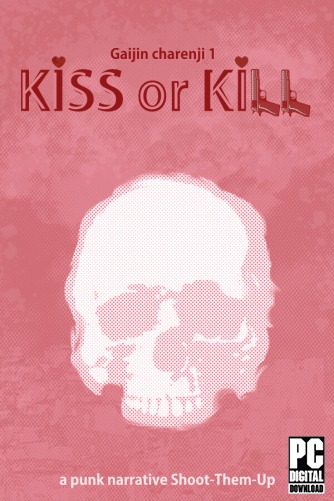 Gaijin Charenji 1 : Kiss or Kill  