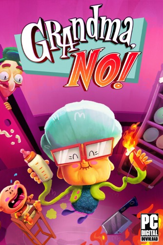 Grandma, No!  