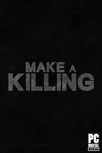 Make a Killing  