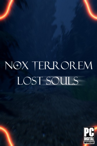 Nox Terrorem: Lost Souls  