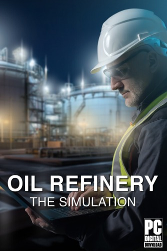 Oil Refinery - The Simulation скачать торрентом