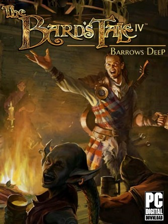 The Bard's Tale IV: Barrows Deep  