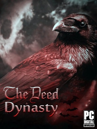 The Deed: Dynasty  