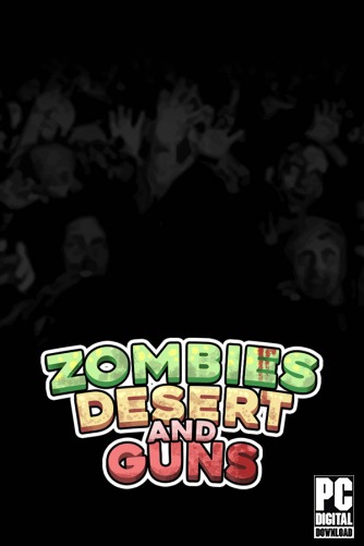 Zombies Desert and Guns  