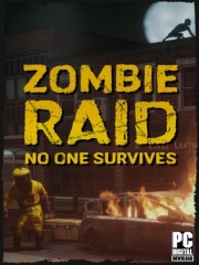 ZOMBIE RAID: No One Survives