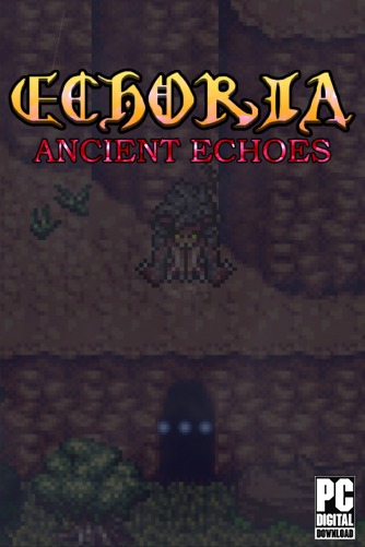 ECHORIA: Ancient Echoes  