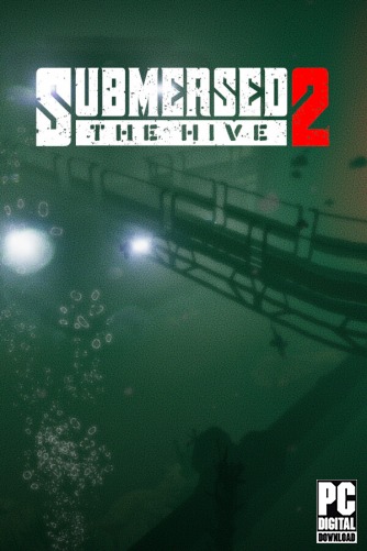 Submersed 2 - The Hive  