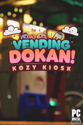 Vending Dokan!: Kozy Kiosk  