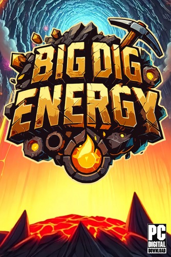 Big Dig Energy скачать торрентом