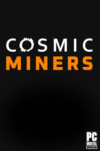 Cosmic Miners скачать торрентом