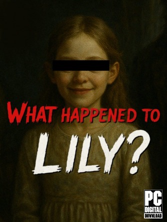 What Happened to Lily?  