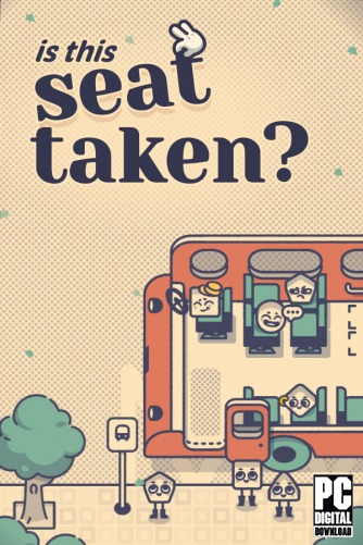 Is This Seat Taken?  