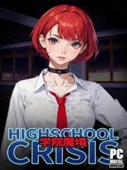 Gakuin Makyo ~High School Crisis~