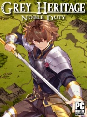 Grey Heritage: Noble Duty