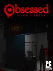 Obsessed : Night Shift