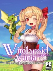 Witchroid Vania: A Magical Girls Fantastical Adventures