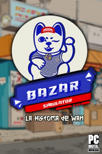 Bazar Simulator: The Wan Story  