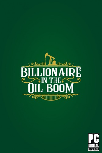 Billionaire in the Oil Boom скачать торрентом