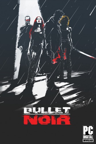 Bullet Noir скачать торрентом
