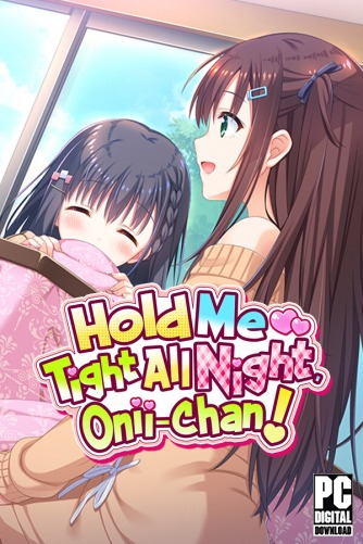 Hold Me Tight All Night, Onii-chan! скачать торрентом
