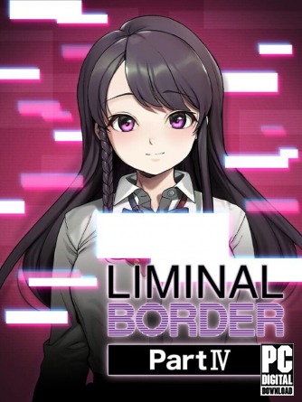 Liminal Border Part IV  