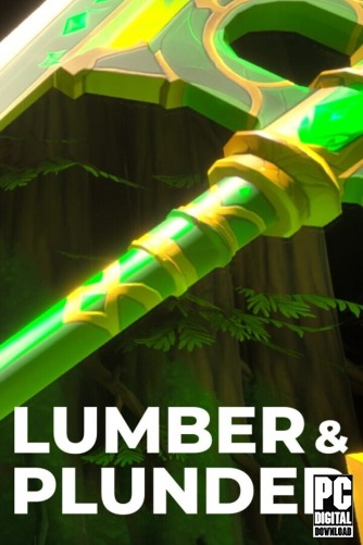 Lumber and Plunder  