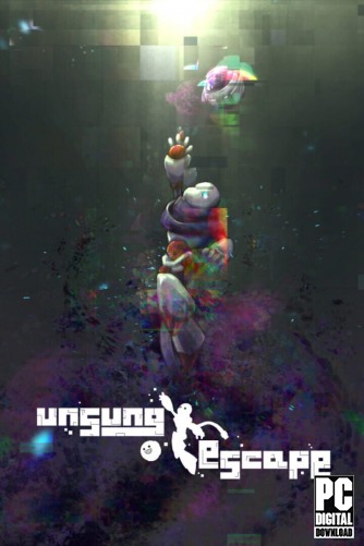 Unsung Escape  