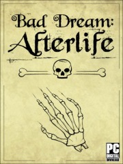 Bad Dream: Afterlife