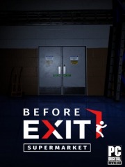 Before Exit: Supermarket
