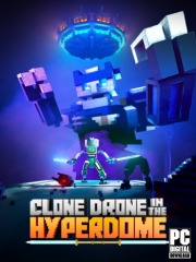 Clone Drone in the Hyperdome
