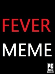 Fever Meme