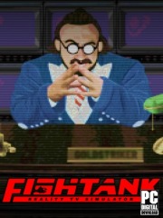 Fishtank: Reality TV Simulator