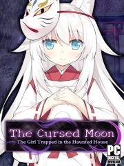 The Cursed Moon ~The Girl Trapped in the Haunted House~