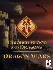 Through Blood and Dragons - Dragon Wars