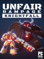 Unfair Rampage: Knightfall