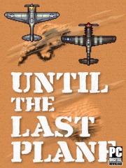Until the Last Plane