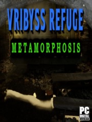 Vribyss Refuge Metamorphosis